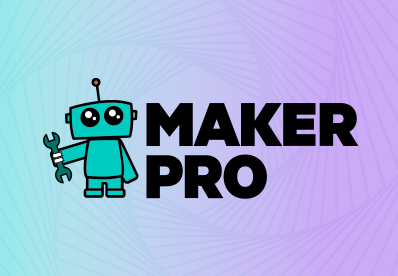 Introducing Maker Pro: DIY Hacking’s Next Evolution for Makers Globally