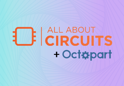 EETech announces new partnership with Octopart, bringing powerful search engine to All About Circuits
