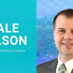 Meet Dale Wilson, Our New Director of Engineering & Content